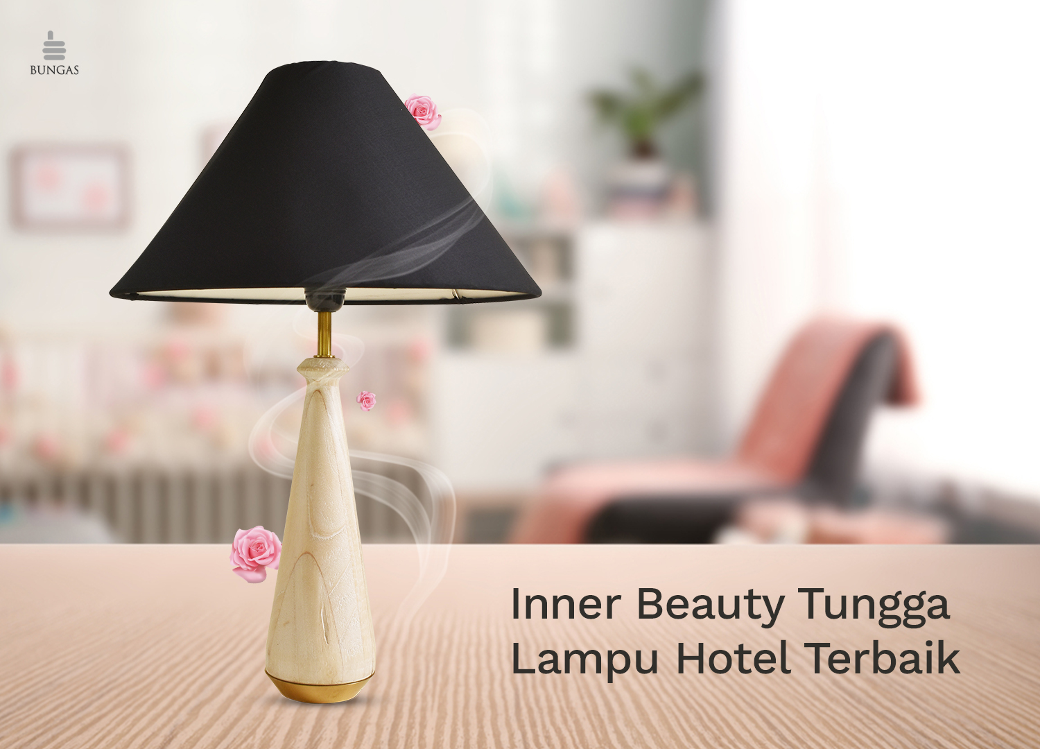 You are currently viewing Inner Beauty Lampu Hias Minimalis Tungga Table Lamp