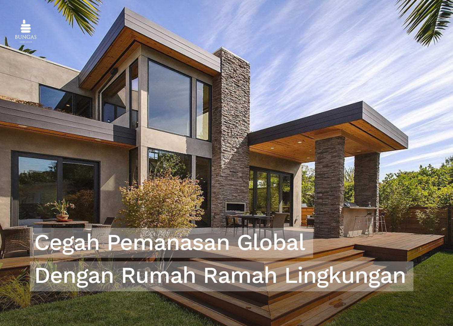 You are currently viewing Rumah Ramah Lingkungan Solusi Cegah Pemanasan Global