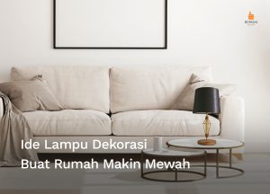 Read more about the article Ide Lampu Dekorasi Buat Rumah Makin Mewah