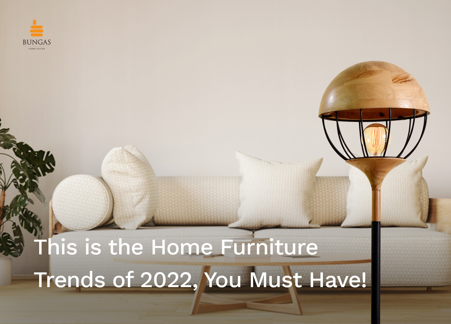 You are currently viewing This is the Home Furniture Trends of 2022, You Must Have!
