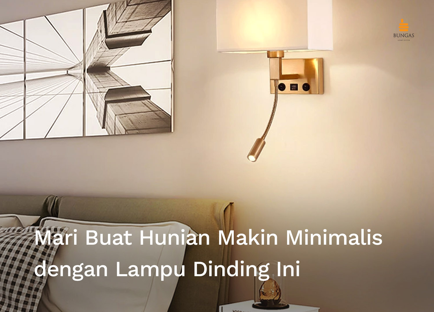Read more about the article Mari Buat Hunian Makin Minimalis dengan Lampu Dinding Ini